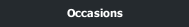 Occasions