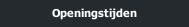 Openingstijden